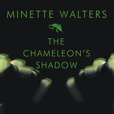 The Chameleon's Shadow by Minette Walters audiobook