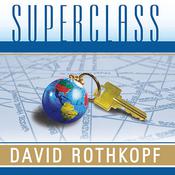 Superclass by  David Rothkopf audiobook