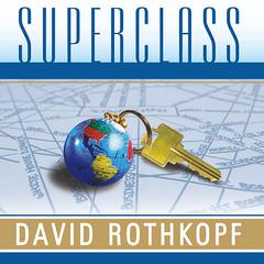 Superclass by David Rothkopf audiobook