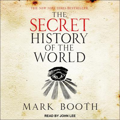 The Secret History of the World by Mark Booth audiobook