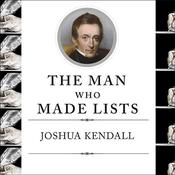 The Man Who Made Lists by  Joshua Kendall audiobook