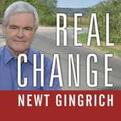 Real Change by  Newt Gingrich audiobook