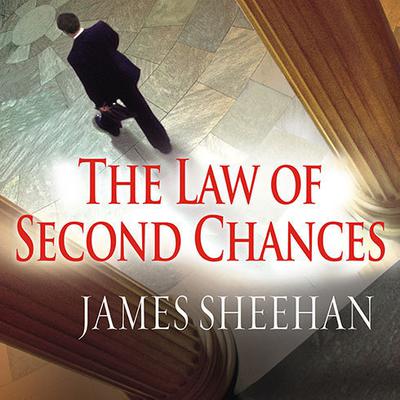 The Law of Second Chances by James Sheehan audiobook