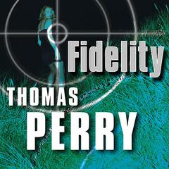 Fidelity by Thomas Perry audiobook