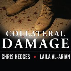 Collateral Damage by Chris Hedges audiobook
