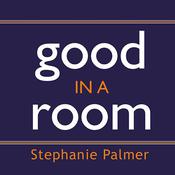 Good in a Room by  Stephanie Palmer audiobook