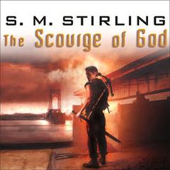 The Scourge of God by S. M. Stirling audiobook