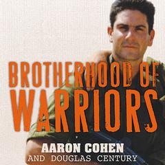 Brotherhood of Warriors by Aaron Cohen audiobook