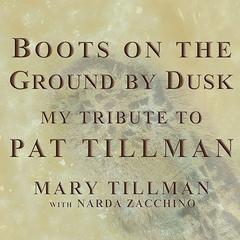 Boots on the Ground by Dusk by Mary Tillman audiobook