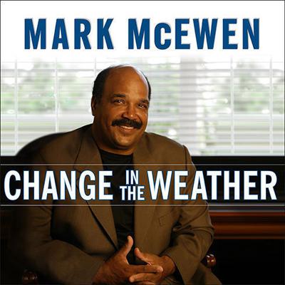 Change in the Weather by Mark McEwen audiobook
