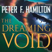The Dreaming Void by  Peter F. Hamilton audiobook