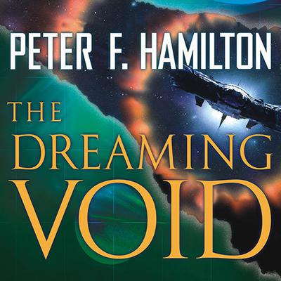 The Dreaming Void by Peter F. Hamilton audiobook