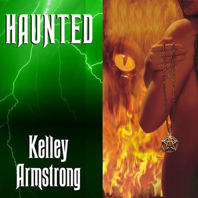 Haunted by Kelley Armstrong audiobook