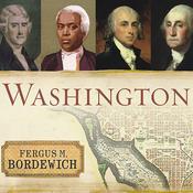 Washington by  Fergus M. Bordewich audiobook