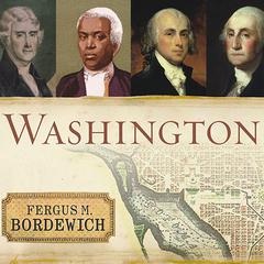 Washington by Fergus M. Bordewich audiobook