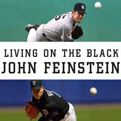 Living on the Black by John Feinstein audiobook