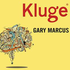 Kluge by Gary Marcus audiobook