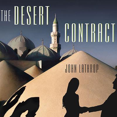 The Desert Contract by John Lathrop audiobook