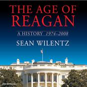 The Age of Reagan by  Sean Wilentz audiobook