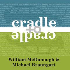 Cradle to Cradle by William McDonough audiobook