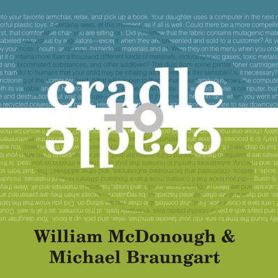 Cradle to Cradle by William McDonough audiobook