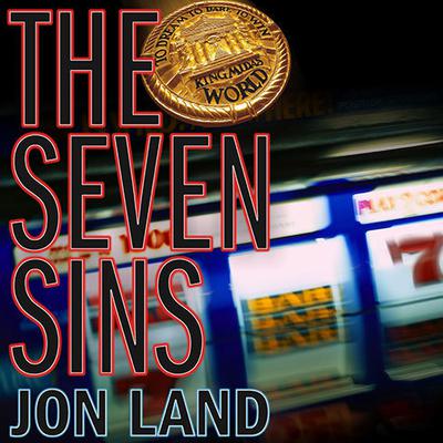 The Seven Sins by Jon Land audiobook