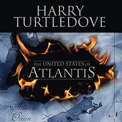 The United States of Atlantis by Harry Turtledove audiobook