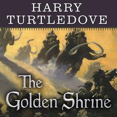 The Golden Shrine by Harry Turtledove audiobook