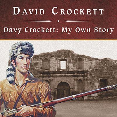 Davy Crockett by David Crockett audiobook