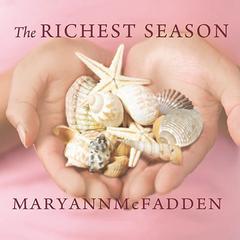 The Richest Season by Maryann McFadden audiobook