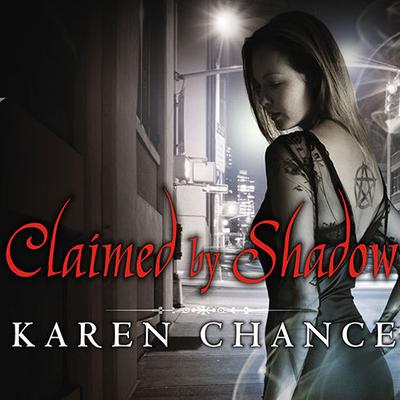 Claimed by Shadow by Karen Chance audiobook