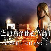 Embrace the Night by  Karen Chance audiobook