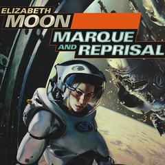 Marque and Reprisal by Elizabeth Moon audiobook