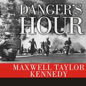 Danger's Hour by  Maxwell Taylor Kennedy audiobook