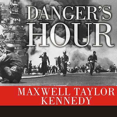 Danger's Hour by Maxwell Taylor Kennedy audiobook