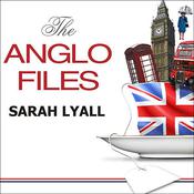 The Anglo Files by  Sarah Lyall audiobook