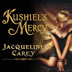 Kushiel's Mercy by Jacqueline Carey audiobook