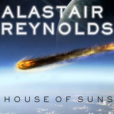 House of Suns by Alastair Reynolds audiobook