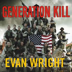 Generation Kill by Evan Wright audiobook
