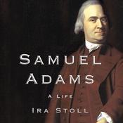 Samuel Adams by  Ira Stoll audiobook