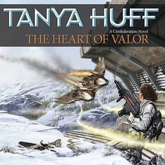 The Heart of Valor by Tanya Huff audiobook
