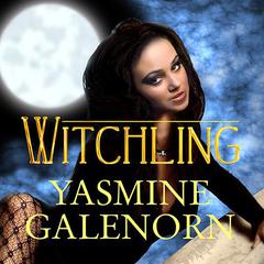 Witchling by Yasmine Galenorn audiobook