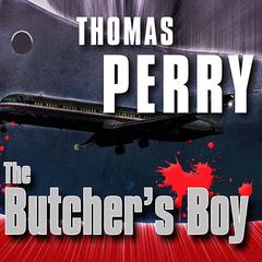 The Butcher's Boy by Thomas Perry audiobook