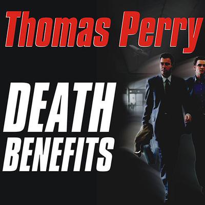 Death Benefits by Thomas Perry audiobook