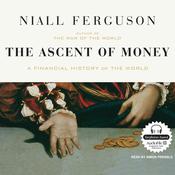 The Ascent of Money by  Niall Ferguson audiobook