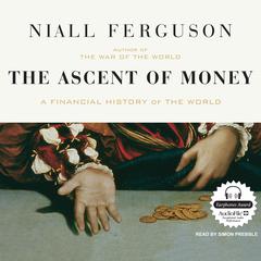 The Ascent of Money by Niall Ferguson audiobook
