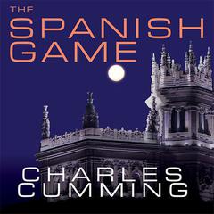 The Spanish Game by Charles Cumming audiobook