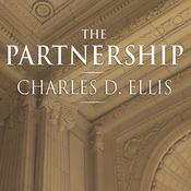 The Partnership by  Charles D. Ellis audiobook