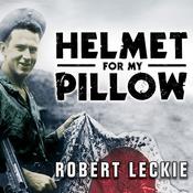 Helmet for My Pillow by  Robert Leckie audiobook