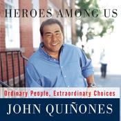 Heroes Among Us by  John Quiñones audiobook